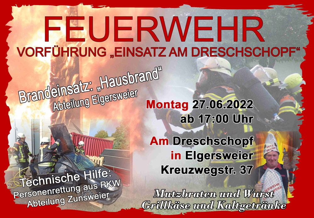 Feuerwehr Vorführung: Einsatz am Dreschschopf am 27.06.2022 ab 17:00 Uhr